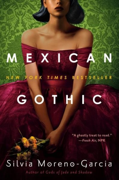 Cover for Silvia Moreno-Garcia · Mexican Gothic (Paperback Bog) (2021)