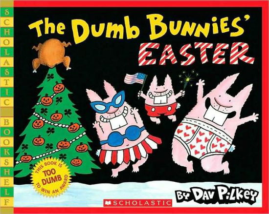 The Dumb Bunnies' Easter - Dav Pilkey - Livros - Scholastic Paperbacks - 9780545008808 - 2008