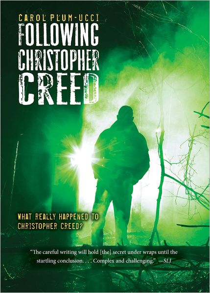 Following Christopher Creed - Carol Plum-ucci - Książki - Houghton Mifflin Harcourt Publishing Com - 9780547851808 - 4 września 2012