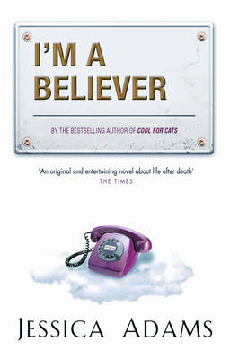 I'm A Believer - Jessica Adams - Książki - Transworld Publishers Ltd - 9780552772808 - 1 września 2006