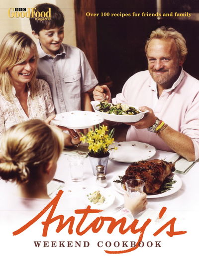 Cover for Antony Worrall Thompson · Antony's Weekend Cookbook (Hardcover Book) (2006)