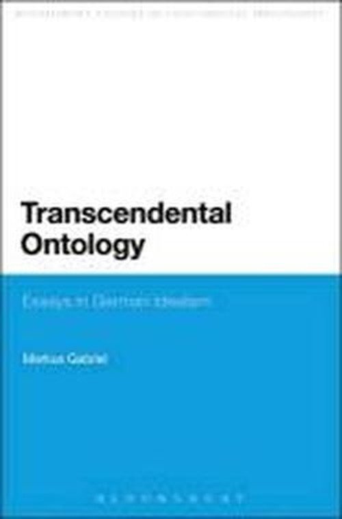 Cover for Dr Markus Gabriel · Transcendental Ontology: Essays in German Idealism - Bloomsbury Studies in Philosophy (Pocketbok) (2013)