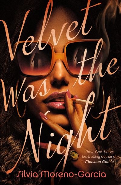 Cover for Silvia Moreno-Garcia · Velvet Was the Night: A Novel (Paperback Bog) (2021)