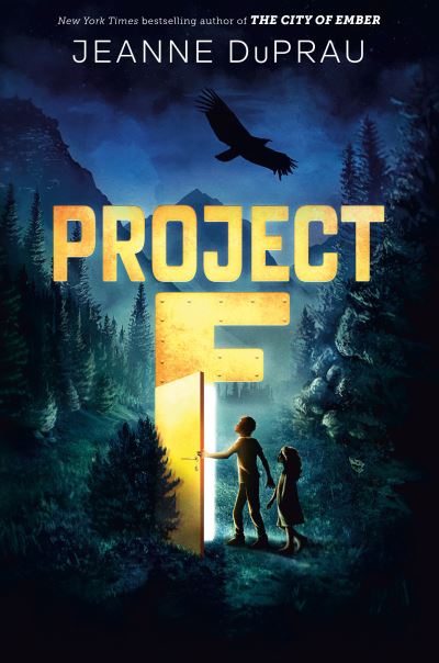 Cover for Jeanne DuPrau · Project F (Book) (2023)