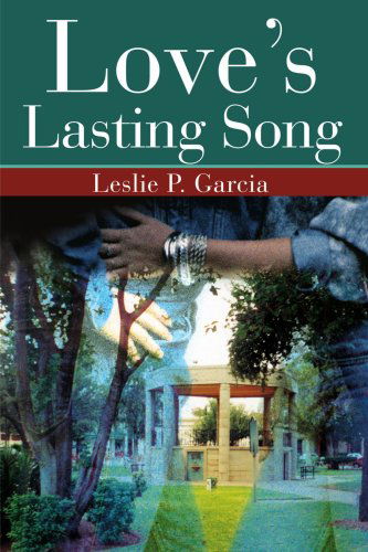 Cover for Leslie P. Garcia · Love's Lasting Song (Paperback Book) (2001)