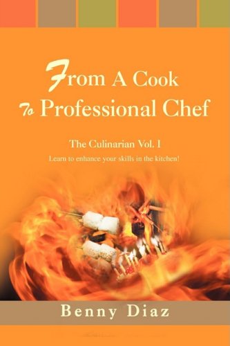 Cover for Benny Diaz · From a Cook to Professional Chef (Paperback Book) (2008)