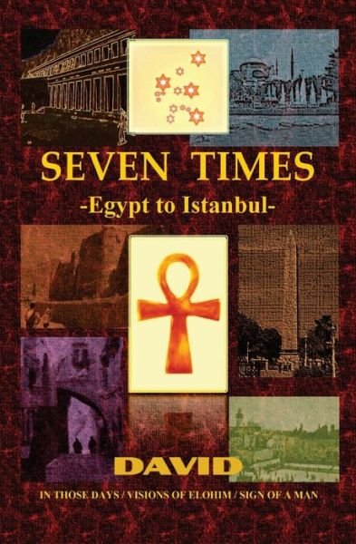 Seven Times: Egypt to Istanbul - David - Livros - Scope and Compass - 9780648716808 - 7 de dezembro de 2019