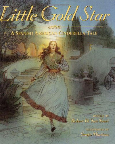 Cover for Robert D. San Souci · Little Gold Star: A Spanish American Cinderella Tale (Inbunden Bok) (2000)