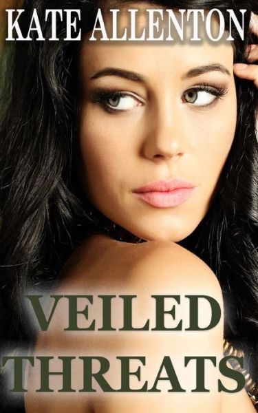 Cover for Kate Allenton · Veiled Threats (Paperback Book) (2015)