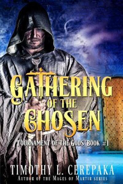 Cover for Timothy L. Cerepaka · Gathering of the Chosen (Paperback Bog) (2016)