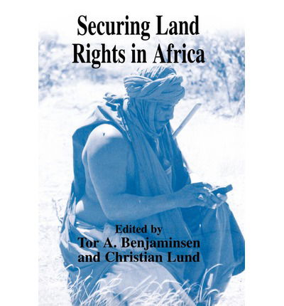 Cover for Tor A. Benjaminsen · Securing Land Rights in Africa (Hardcover Book) (2003)