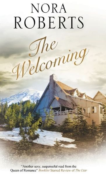 Cover for Nora Roberts · The Welcoming (Hardcover bog) [Main edition] (2019)