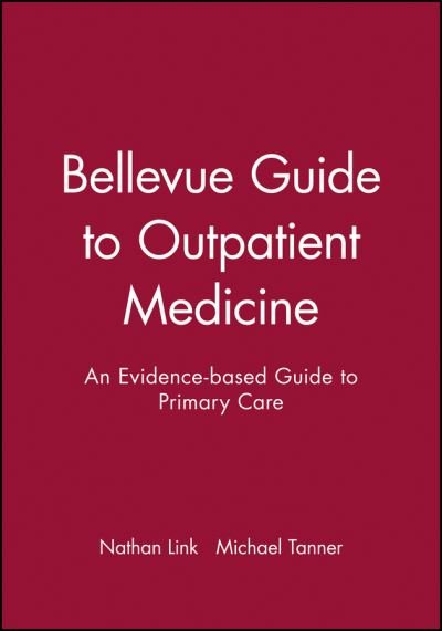 Cover for Link · Bellevue Guide to Outpatient Medicine: An Evidence-based Guide to Primary Care (Paperback Bog) [Annotated edition] (2001)