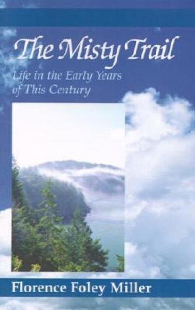 Cover for Florence Miller · The Misty Trail (Innbunden bok) (1998)