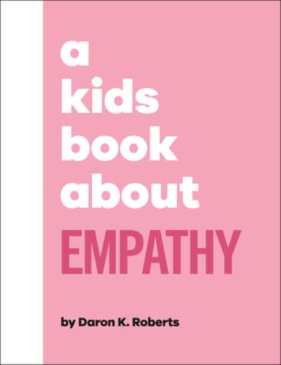 Cover for Daron K. Roberts · Kids Book about Empathy (Book) (2023)