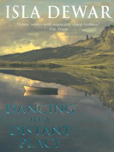 Cover for Isla Dewar · Dancing in a Distant Place (Paperback Bog) (2003)