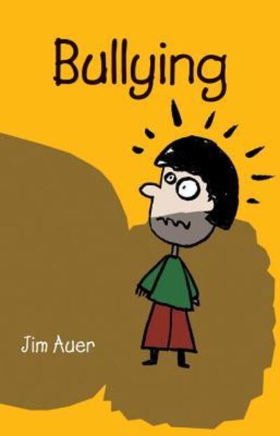 Cover for Jim Auer · Bullying (Paperback Book) (2006)