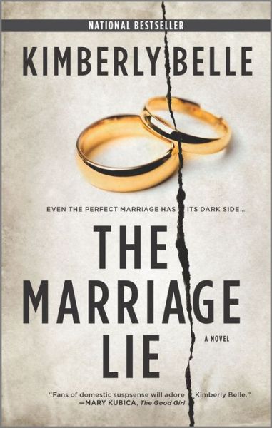 Marriage Lie - Kimberly Belle - Books - Harlequin Enterprises, Limited - 9780778307808 - April 24, 2018