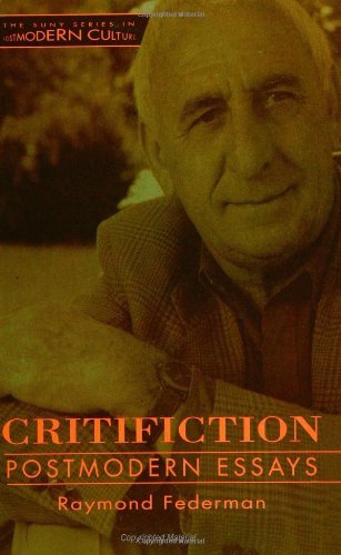 Cover for Raymond Federman · Critifiction: Postmodern Essays (Suny Series in Postmodern Culture) (Suny Series, Postmodern Culture) (Paperback Book) (1993)