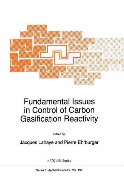 Cover for Ja Lahaye · Fundamental Issues in Control of Carbon Gasification Reactivity - Nato Science Series E: (Gebundenes Buch) [1991 edition] (1991)
