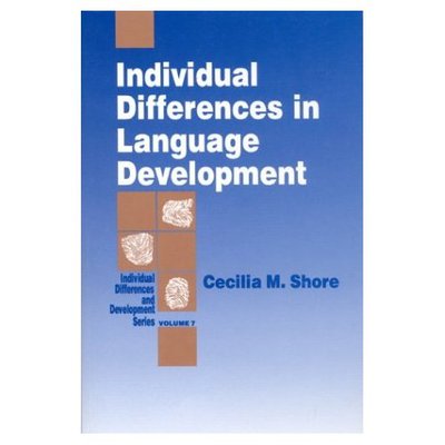 Cover for Cecilia  M. Shore · Individual Differences in Language Development - Individual Differences and Development (Paperback Book) (1995)