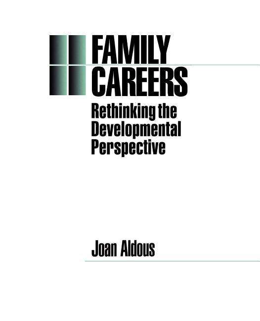 Cover for Joan Aldous · Family Careers: Rethinking the Developmental Perspective (Paperback Book) (1996)