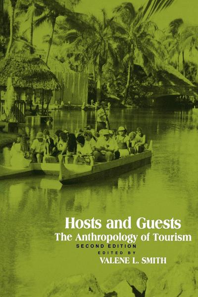 Hosts and Guests: The Anthropology of Tourism - Valene L Smith - Livres - University of Pennsylvania Press - 9780812212808 - 1 février 1989