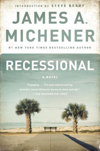 Cover for James A. Michener · Recessional: A Novel (Paperback Book) (2015)