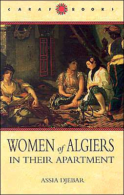 Cover for Assia Djebar · Women of Algiers in Their Apartment - CARAF Books: Caribbean and African Literature Translated from French (Paperback Book) [New edition] (1999)