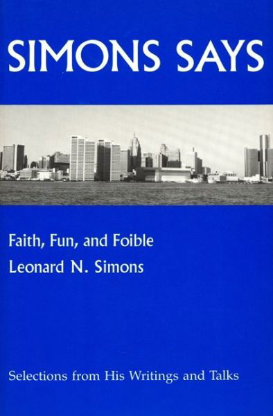 Cover for Leonard N. Simons · Simons Says: Faith, Fun, Foibles (Taschenbuch) (1989)