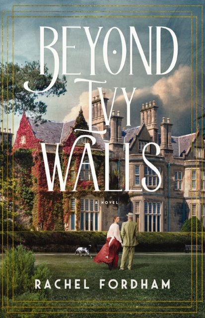 Cover for Rachel Fordham · Beyond Ivy Walls (Paperback Book) (2024)
