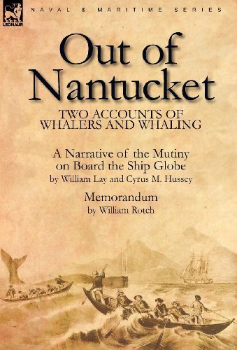 Cover for William Lay · Out of Nantucket: Two Accounts of Whalers and Whaling (Hardcover Book) (2010)