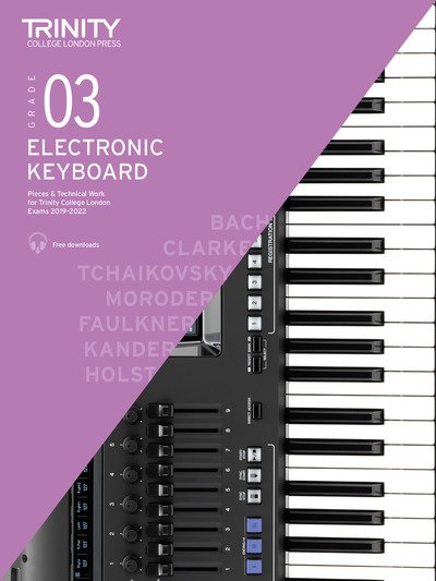 Cover for Trinity College London · Electronic Keyboard Exam Pieces &amp; Technical Work 2019-2022: Grade 3 - Electronic Keyboard Exam Pieces &amp; Technical Work 2019-2022 (Pocketbok) (2018)