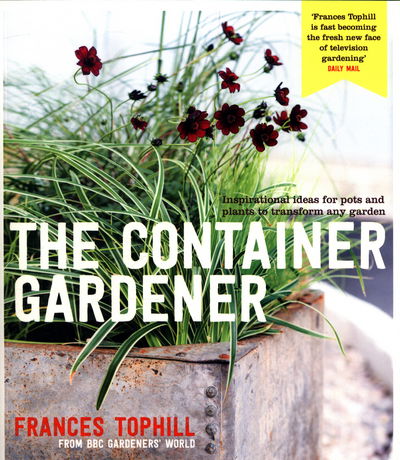 Cover for Frances Tophill · The Container Gardener (Paperback Book) (2017)