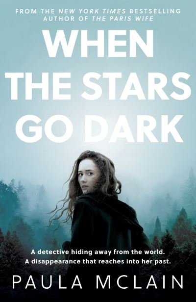 Cover for Paula McLain · When the Stars Go Dark: New York Times Bestseller (Gebundenes Buch) (2021)