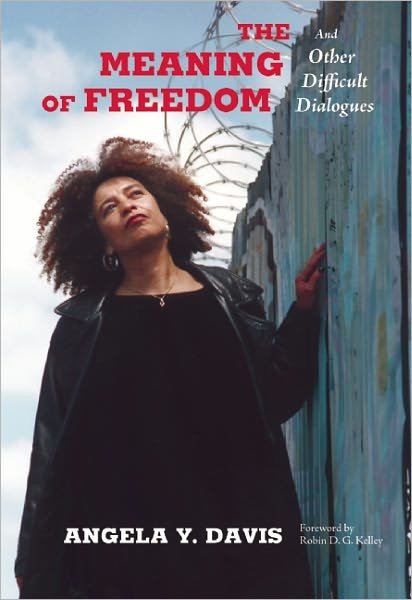 Cover for Angela Y. Davis · The Meaning of Freedom: And Other Difficult Dialogues - City Lights Open Media (Paperback Book) (2012)