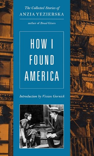 Cover for Anzia Yezierska · How I Found America (Hardcover Book) (1991)