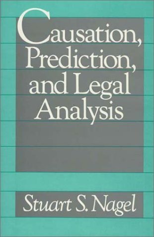 Cover for Stuart S. Nagel · Causation, Prediction, and Legal Analysis (Gebundenes Buch) (1986)
