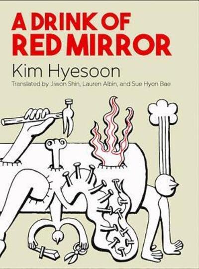 Cover for Kim Hyesoon · A Drink of Red Mirror (Pocketbok) (2019)