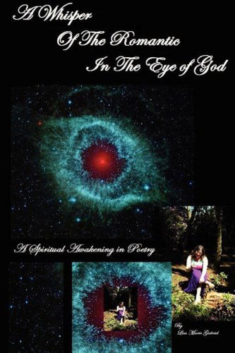 Cover for Lisa Marie Gabriel · A Whisper of the Romantic in the Eye of God (Pocketbok) (2008)