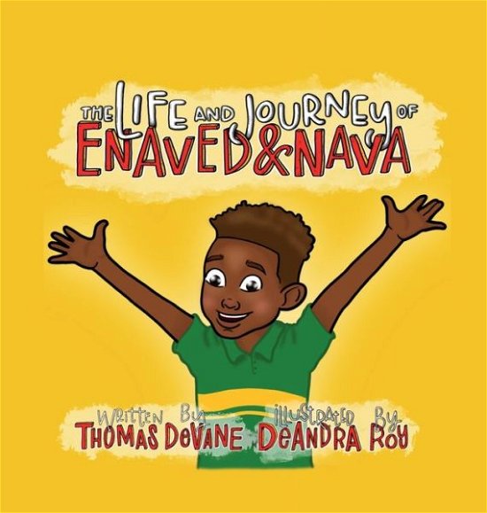 In the Life and Journey of Enaved and Nava Book One - Thomas Devane - Books - Wordzworth Publishing - 9780970578808 - July 5, 2021