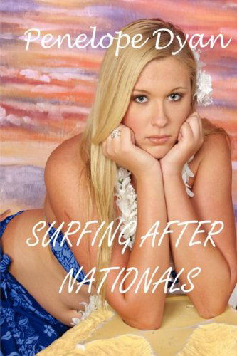 Cover for Penelope Dyan · Surfing After Nationals (Paperback Book) (2007)