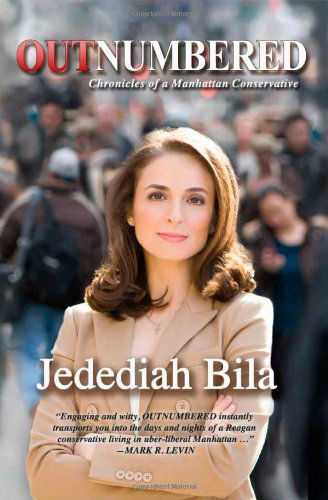 Cover for Jedediah Bila · Outnumbered: Chronicles of a Manhattan Conservative (Paperback Book) (2011)