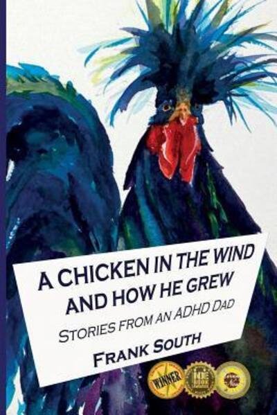 Cover for Frank South · A Chicken in the Wind and How He Grew (Paperback Bog) (2018)