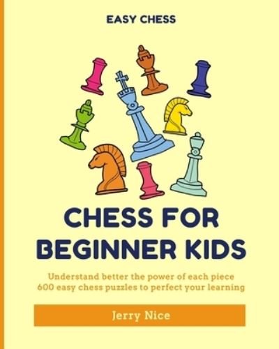 Jerry Nice · Chess for Beginner Kids (Paperback Book) (2024)