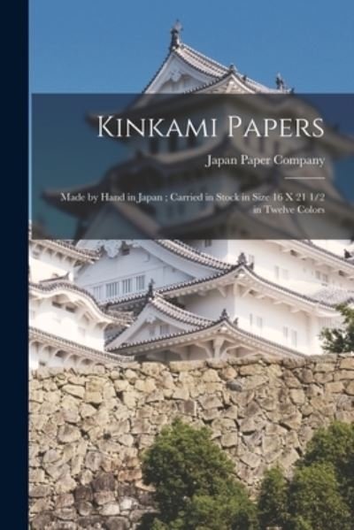 Cover for Japan Paper Company · Kinkami Papers (Pocketbok) (2021)