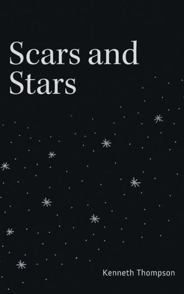 Cover for Kenneth Thompson · Scars and Stars (Book) (2022)