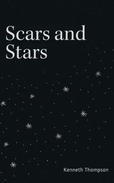 Cover for Kenneth Thompson · Scars and Stars (Bog) (2022)
