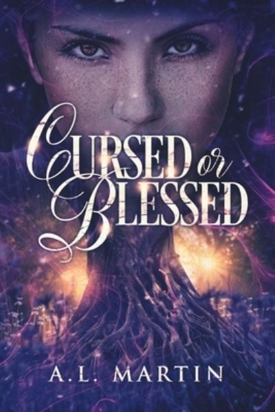 Cover for A L Martin · Cursed or Blessed (Paperback Book) (2019)