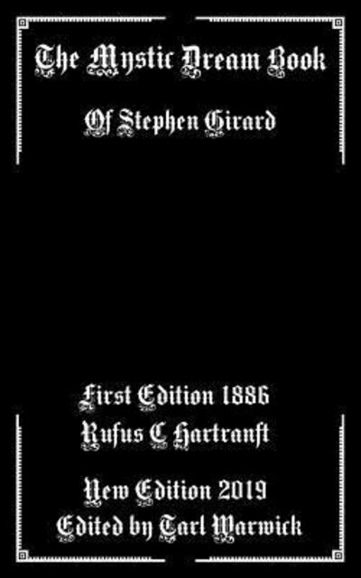 Cover for Rufus C Hartranft · The Mystic Dream Book Of Stephen Girard (Paperback Book) (2019)